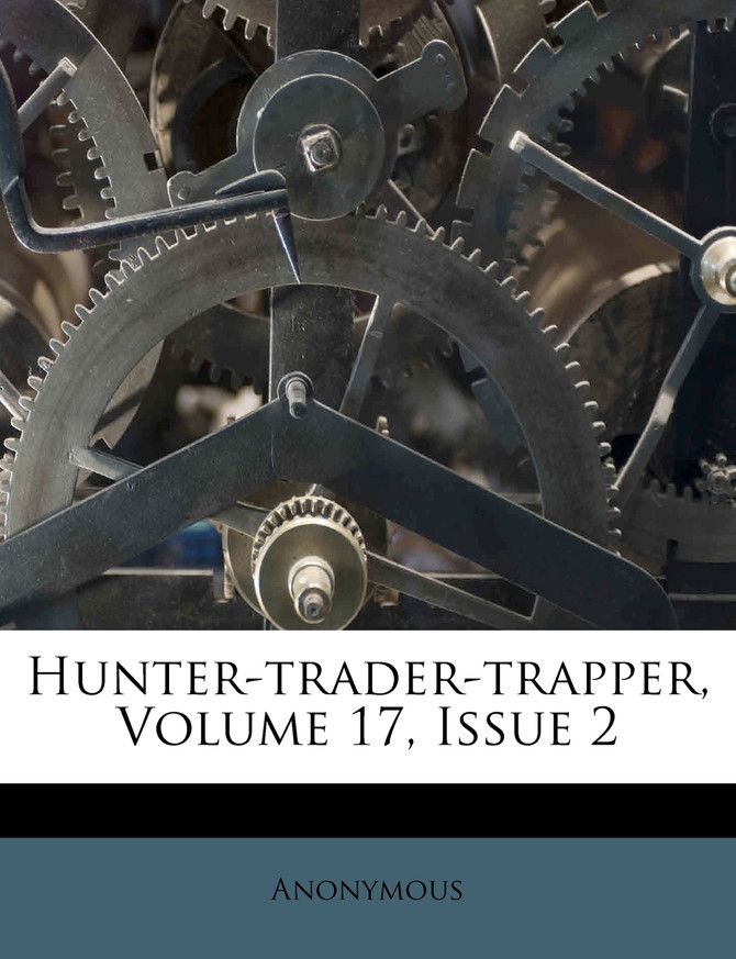 Hunter-trader-trapper, Volume 17, Issue 2