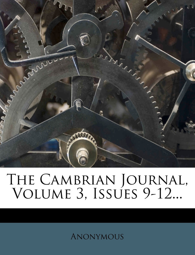 The Cambrian Journal, Volume 3, Issues 9-12...