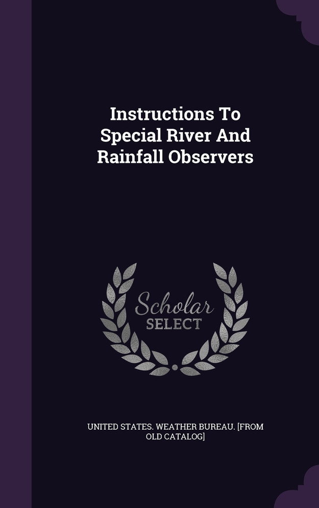 Instructions To Special River And Rainfall Observers
