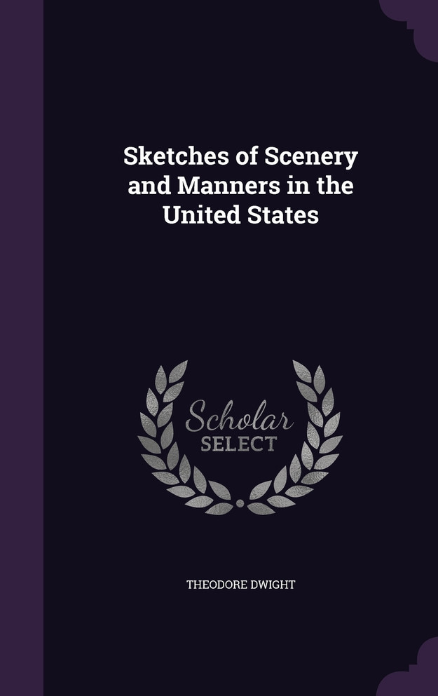 Sketches of Scenery and Manners in the United States