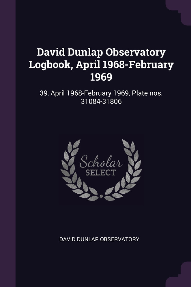 David Dunlap Observatory Logbook, April 1968-February 1969