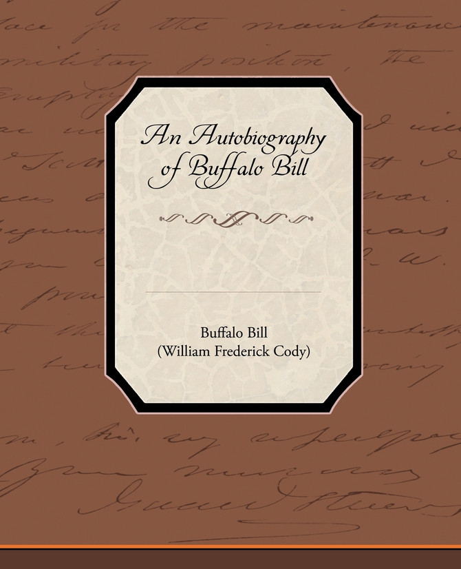 An Autobiography of Buffalo Bill