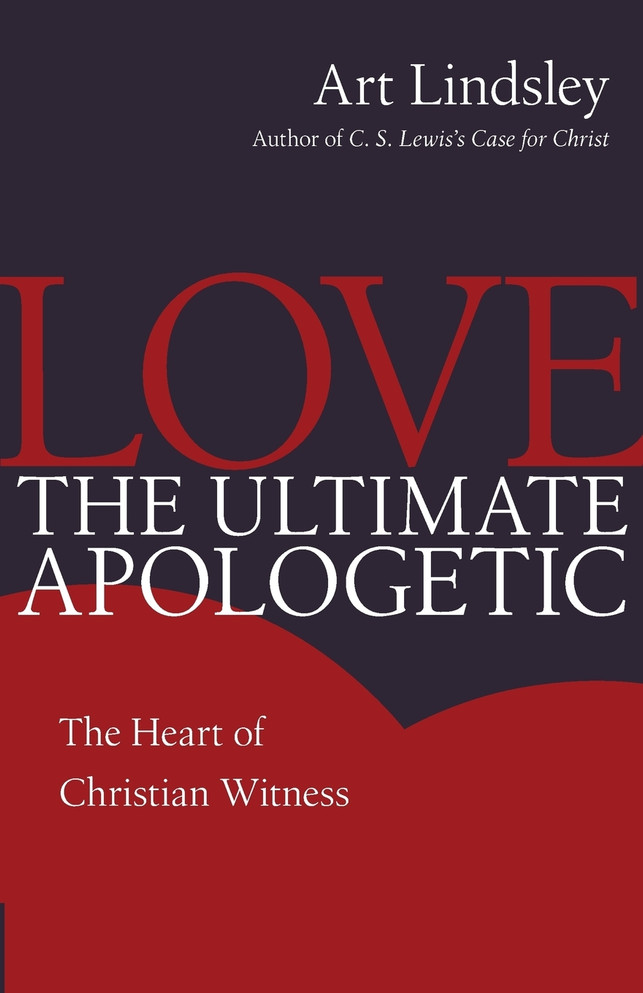 Love, the Ultimate Apologetic