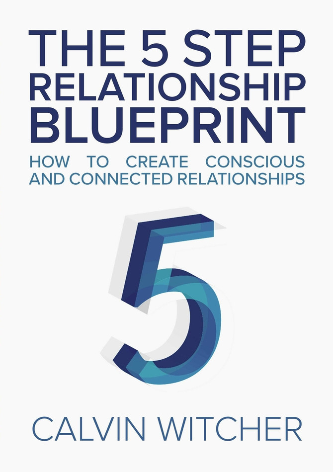 The 5 Step Relationship Blueprint