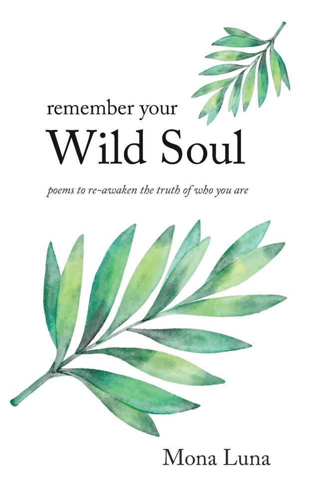 Remember Your Wild Soul