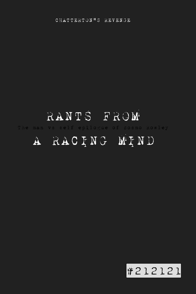 RANTS FROM A RACING MIND "Chatterton's Revenge"