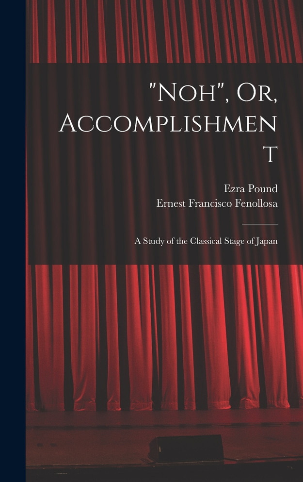 "Noh", Or, Accomplishment
