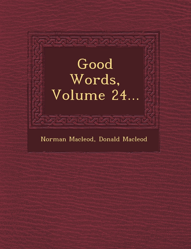 Good Words, Volume 24...