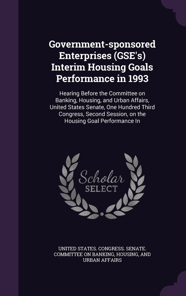 Government-sponsored Enterprises (GSE's) Interim Housing Goals Performance in 1993