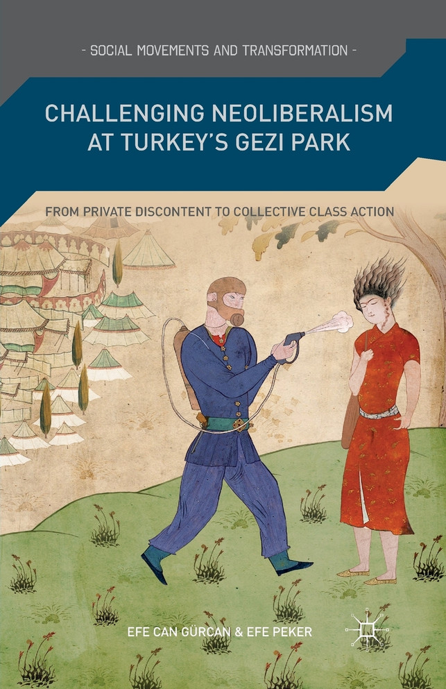 Challenging Neoliberalism at Turkey's Gezi Park
