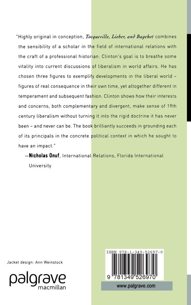 Tocqueville, Lieber, and Bagehot
