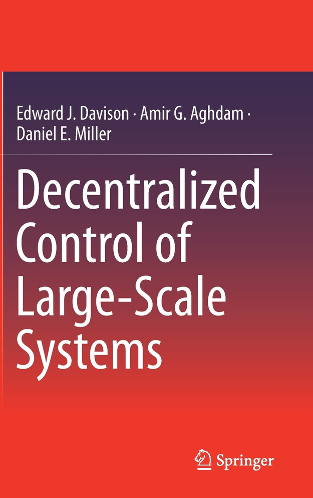 Decentralized Control of Large-Scale Systems