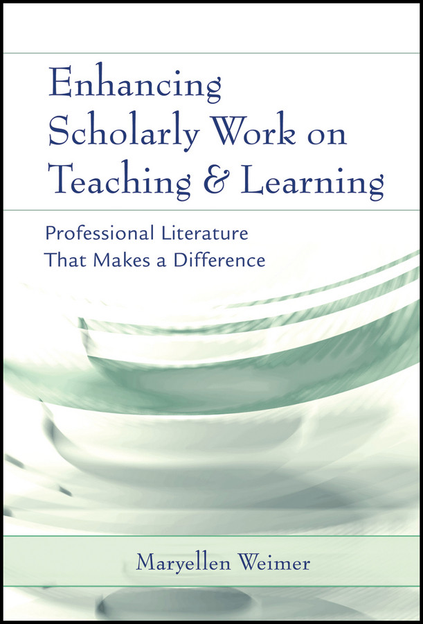 Enhancing Scholarly Work on Teaching and Learning