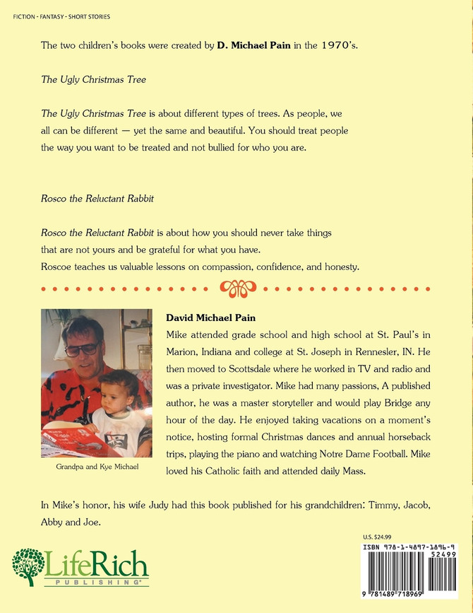 The Ugly Christmas Tree and Rosco the Reluctant Rabbit