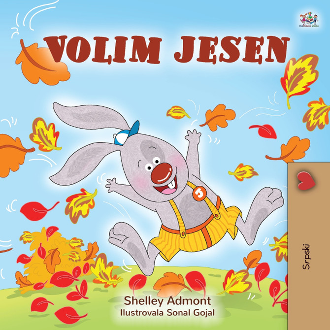 I Love Autumn (Serbian Book for Children -  Latin alphabet)