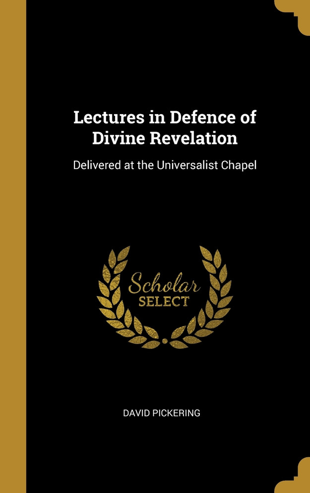 Lectures in Defence of Divine Revelation
