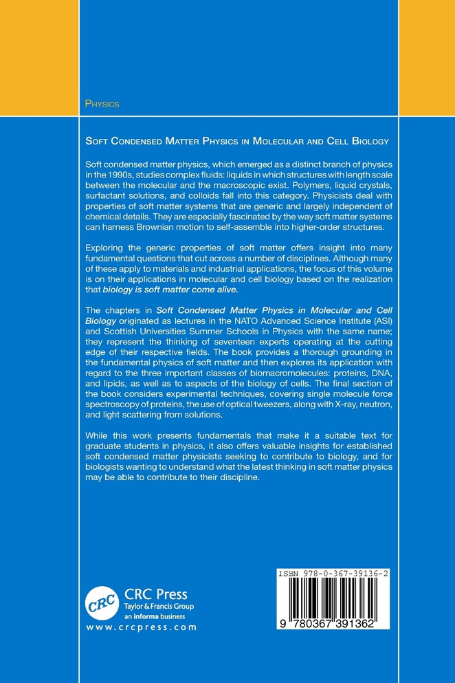 Soft Condensed Matter Physics in Molecular and Cell Biology
