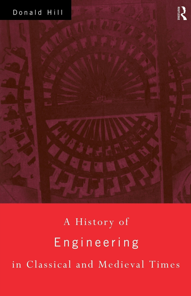 A History of Engineering in Classical and Medieval Times