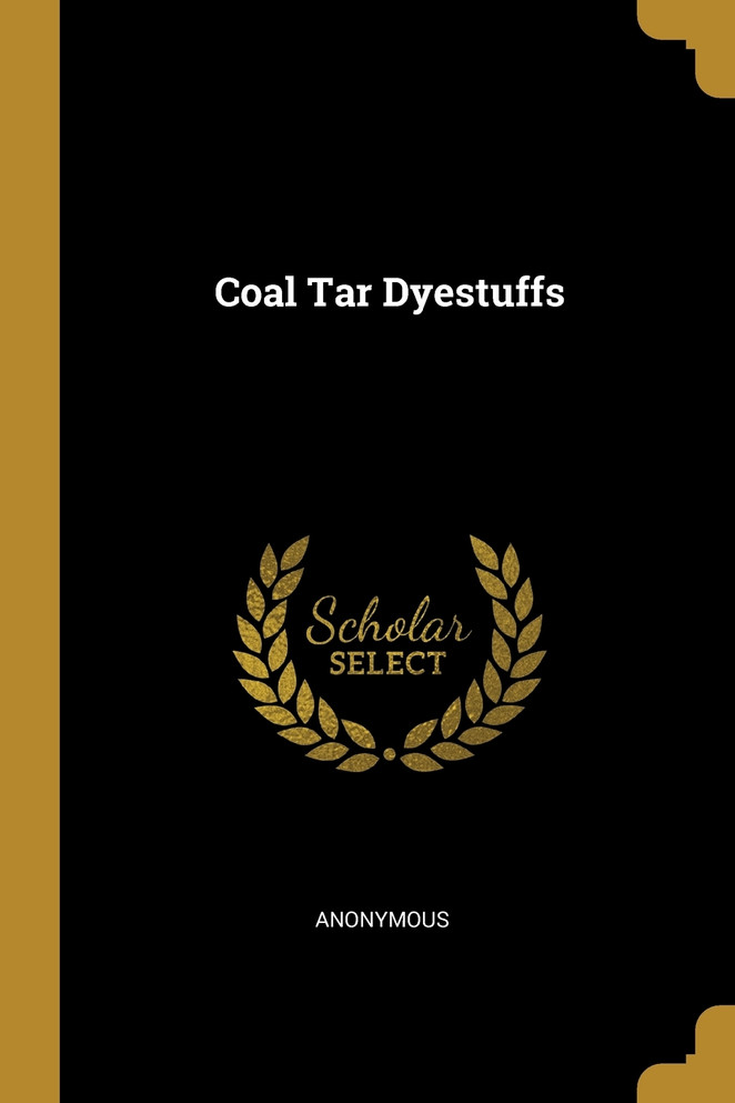 Coal Tar Dyestuffs