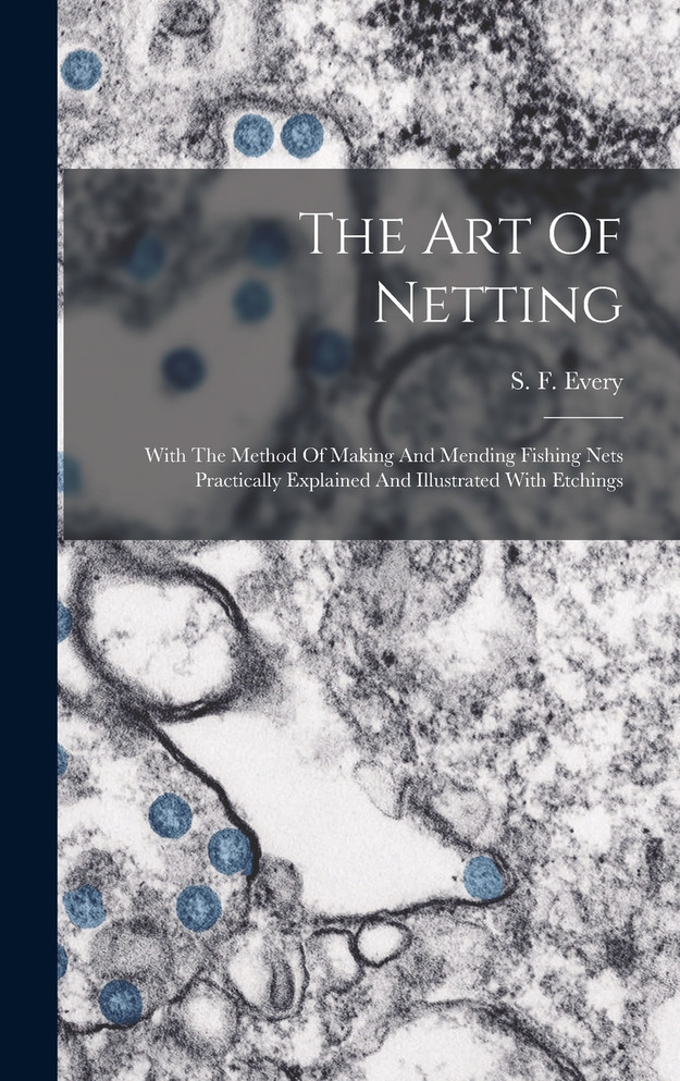 The Art Of Netting
