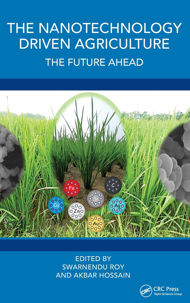 The Nanotechnology Driven Agriculture