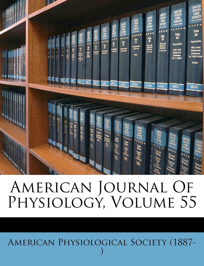 American Journal Of Physiology, Volume 55