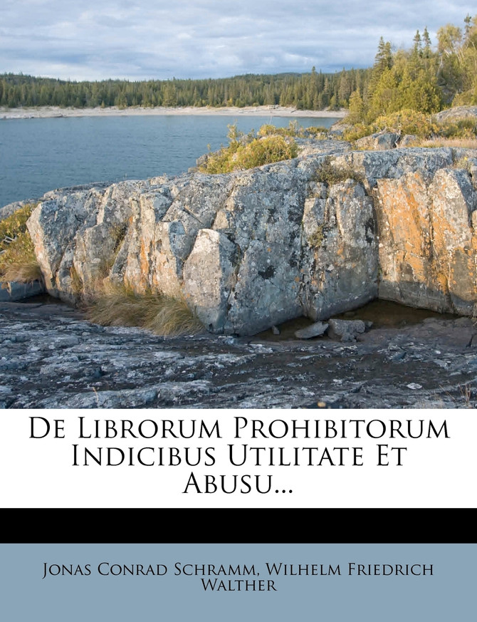 De Librorum Prohibitorum Indicibus Utilitate Et Abusu...
