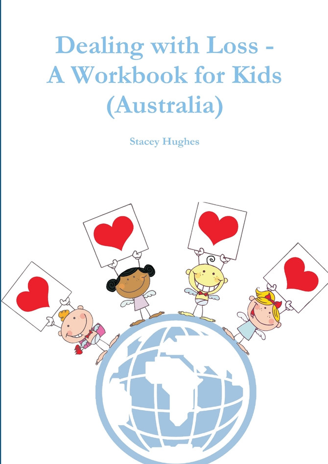 Dealing with Loss - A Workbook for Kids (Australia)