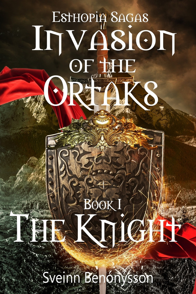 Invasion Of The Ortaks  Book 1  The Knight