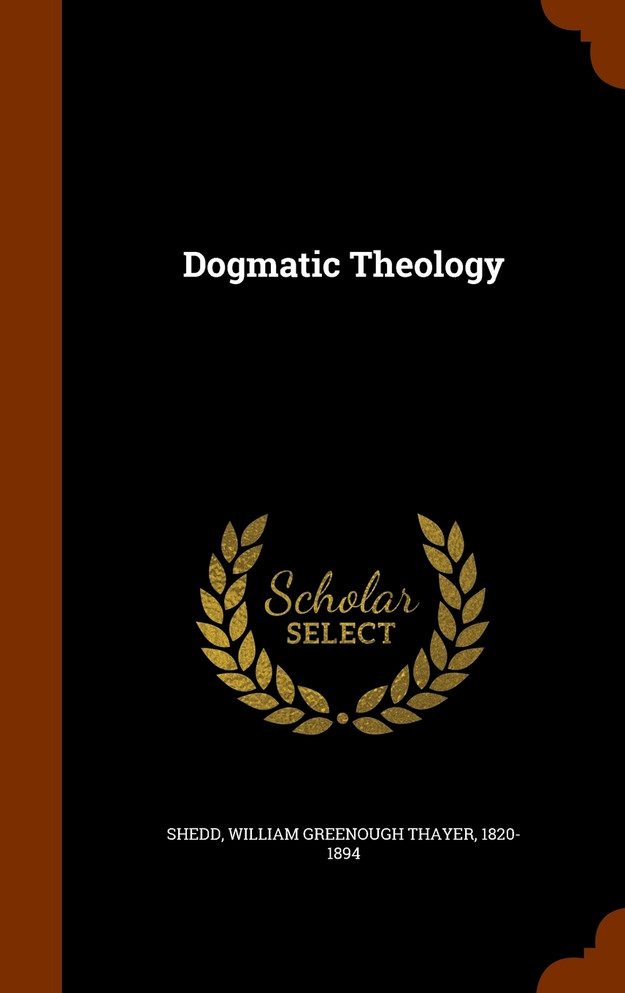 Dogmatic Theology, Volume II