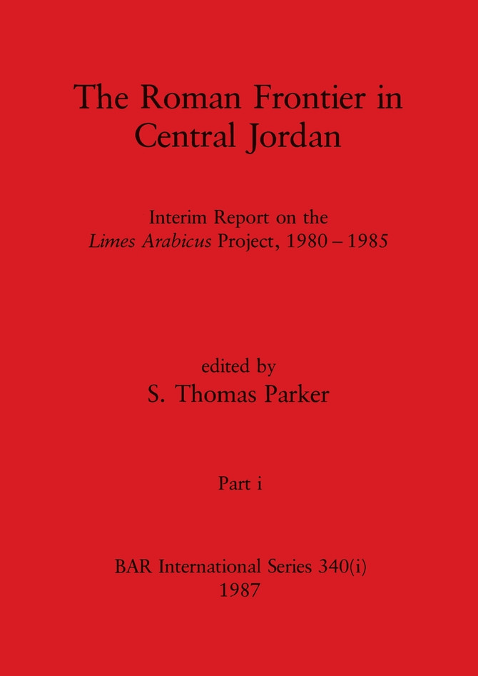 The Roman Frontier in Central Jordan, Part i