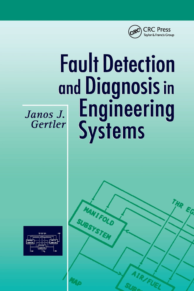 Fault Detection and Diagnosis in Engineering Systems