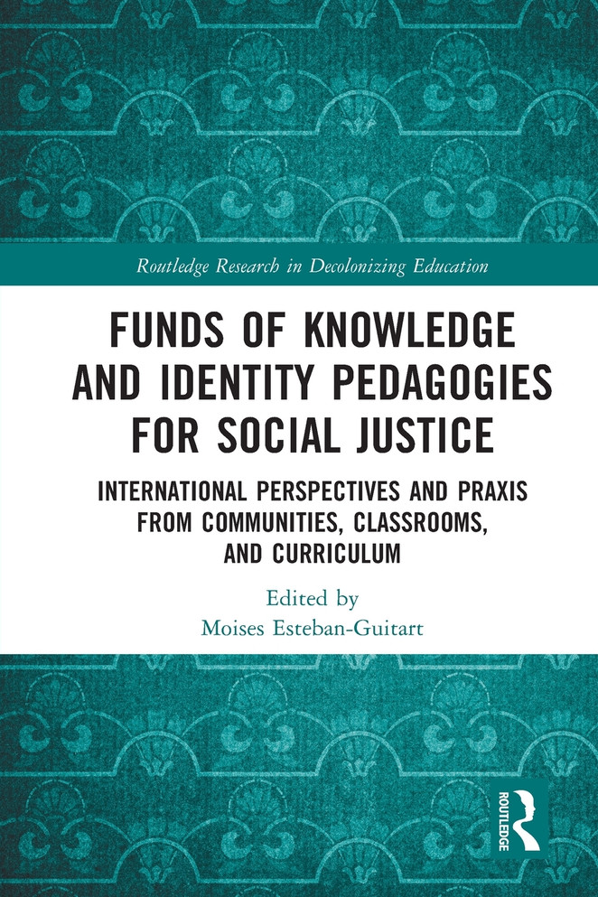 Funds of Knowledge and Identity Pedagogies for Social Justice