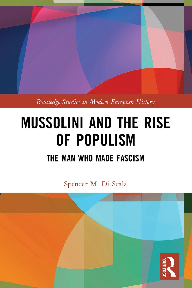Mussolini and the Rise of Populism
