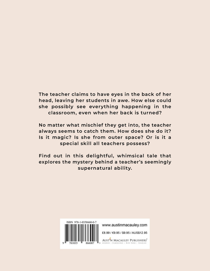 My Teacher has Eyes in the Back of her Head!