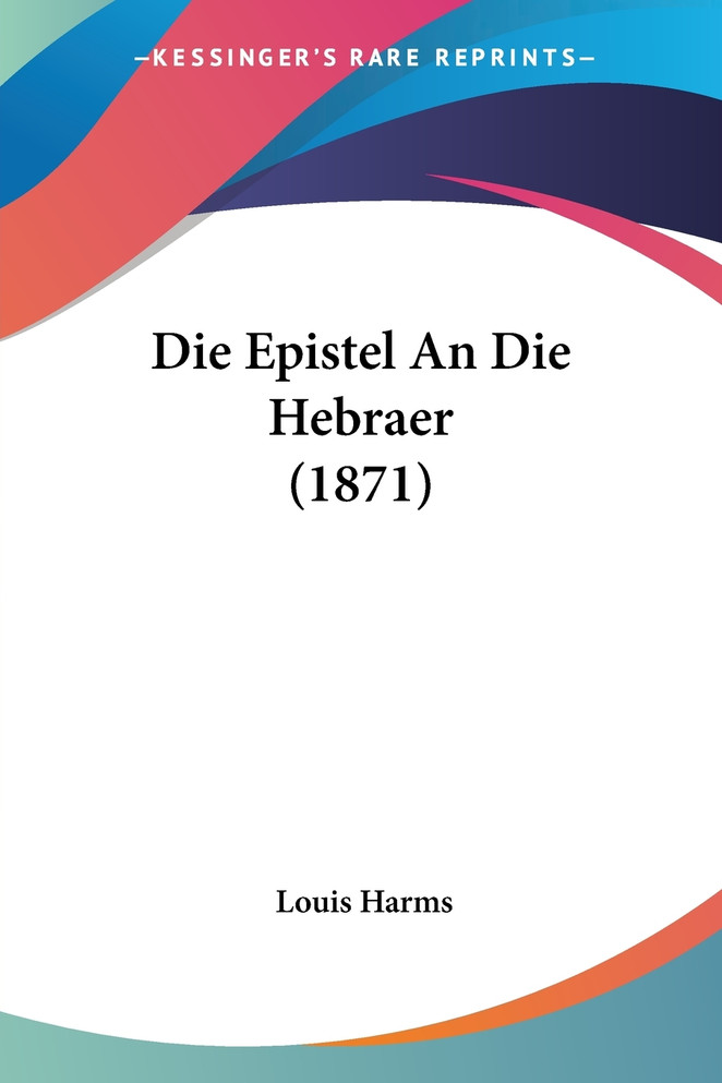 Die Epistel An Die Hebraer (1871)