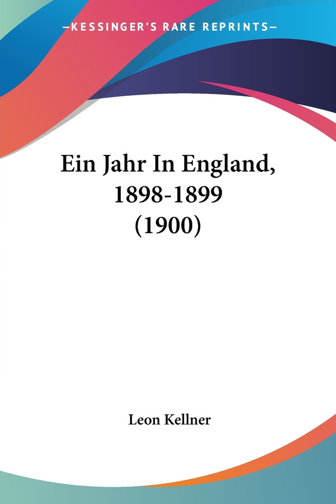 Ein Jahr In England, 1898-1899 (1900)