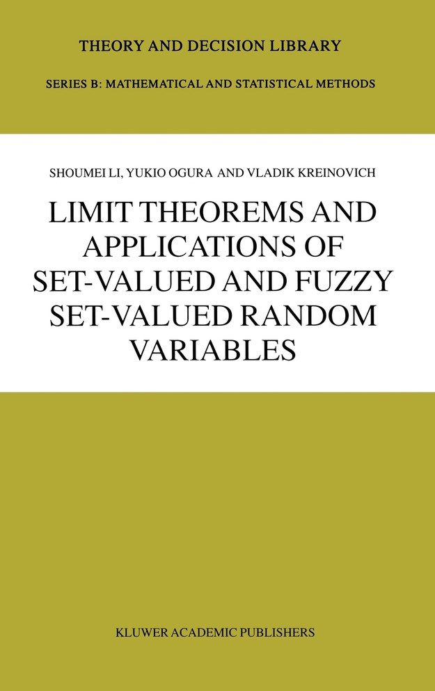 Limit Theorems and Applications of Set-Valued and Fuzzy Set-Valued Random Variables