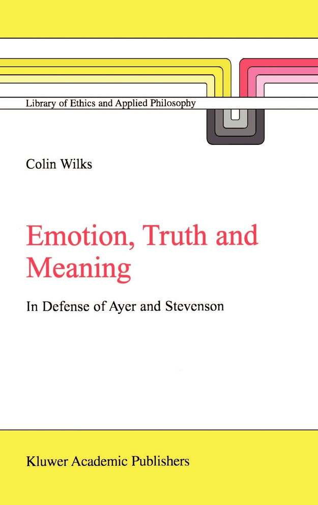 Emotion, Truth and Meaning