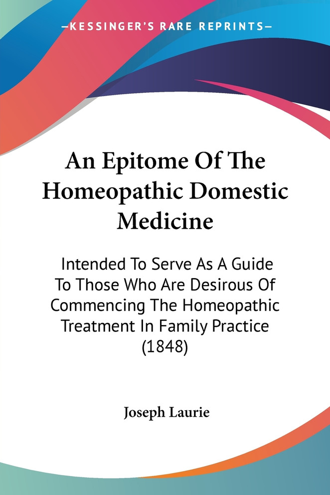 An Epitome Of The Homeopathic Domestic Medicine