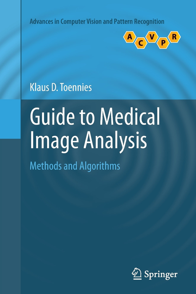 Guide to Medical Image Analysis