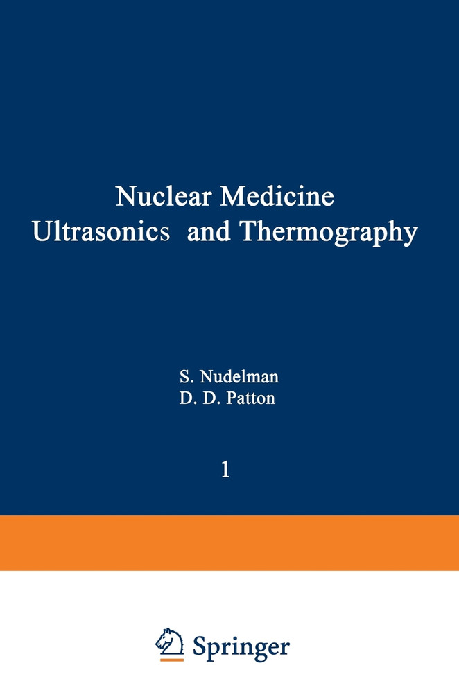 Nuclear Medicine, Ultrasonics, and Thermography