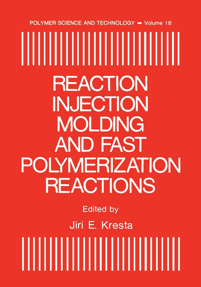 Reaction Injection Molding and Fast Polymerization Reactions
