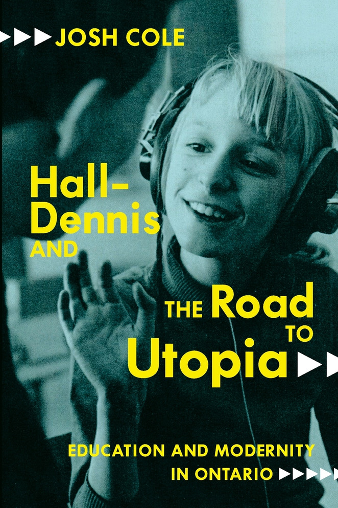 Hall-Dennis and the Road to Utopia