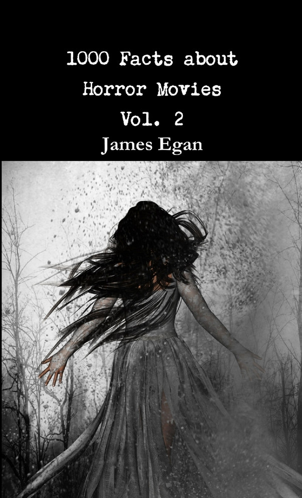 1000 Facts about Horror Movies Vol. 2