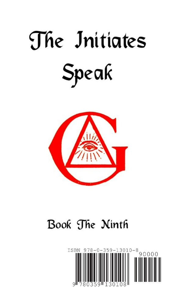 The Initiates Speak IX