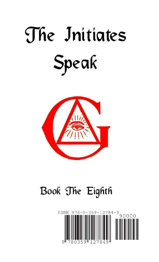 The Initiates Speak VIII