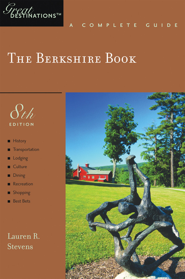 The Berkshire Book: Great Destinations