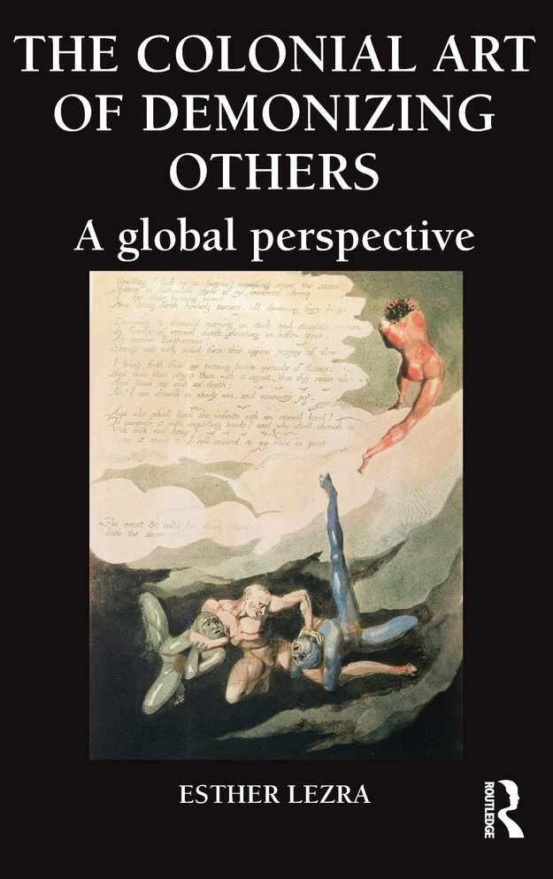 The Colonial Art of Demonizing Others