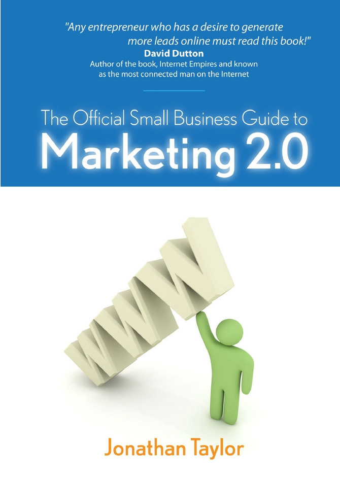 The Official Small Business Guide to Marketing 2.0